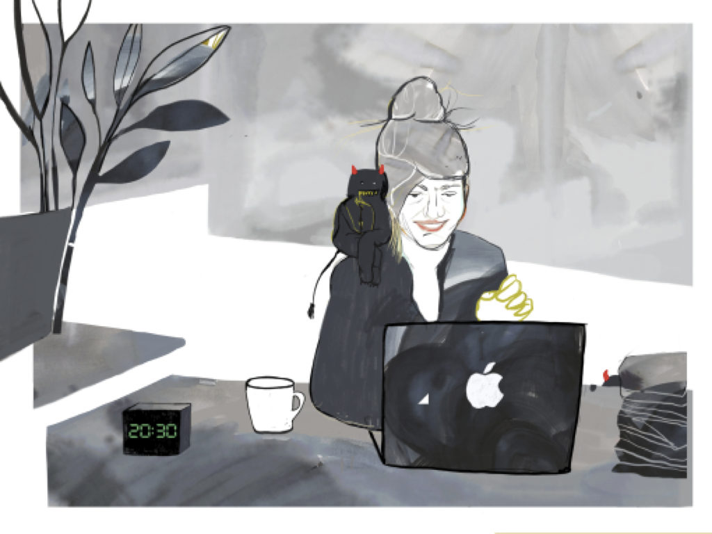 Akvareļu tehnikā veidots zīmējums ar grafikas elementiem. Sieviete sēž pie darba galda un strādā kaut ko aktīvi raksta portatīvajā datorā. Viņai uz pleca sēž velniņš un ļauni smaida. Uz galda kreisajā malā blakus kafijas krūzei stāv pulkstenis, kas rāda 20:30.