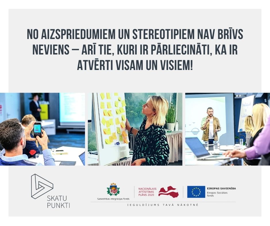 Trīs foto kolāža no mācībām "Skatu Punkti: CIEŅA", kas ataino mācību procesu. To papildina teksts: "No aizspriedumiem un stereotipiem nav brīvs neviens - arī tie, kuri ir pārliecināti, ka ir atvērti visam un visiem!"